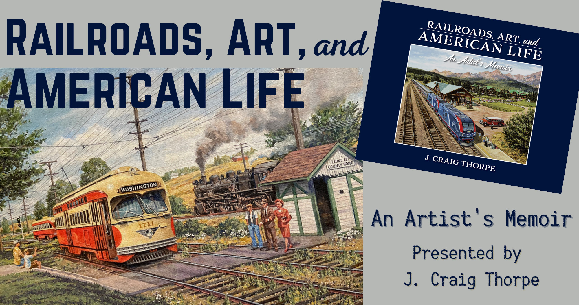 Railroads, Art, And American Life banner featuring painting of PCC at County Home Siding