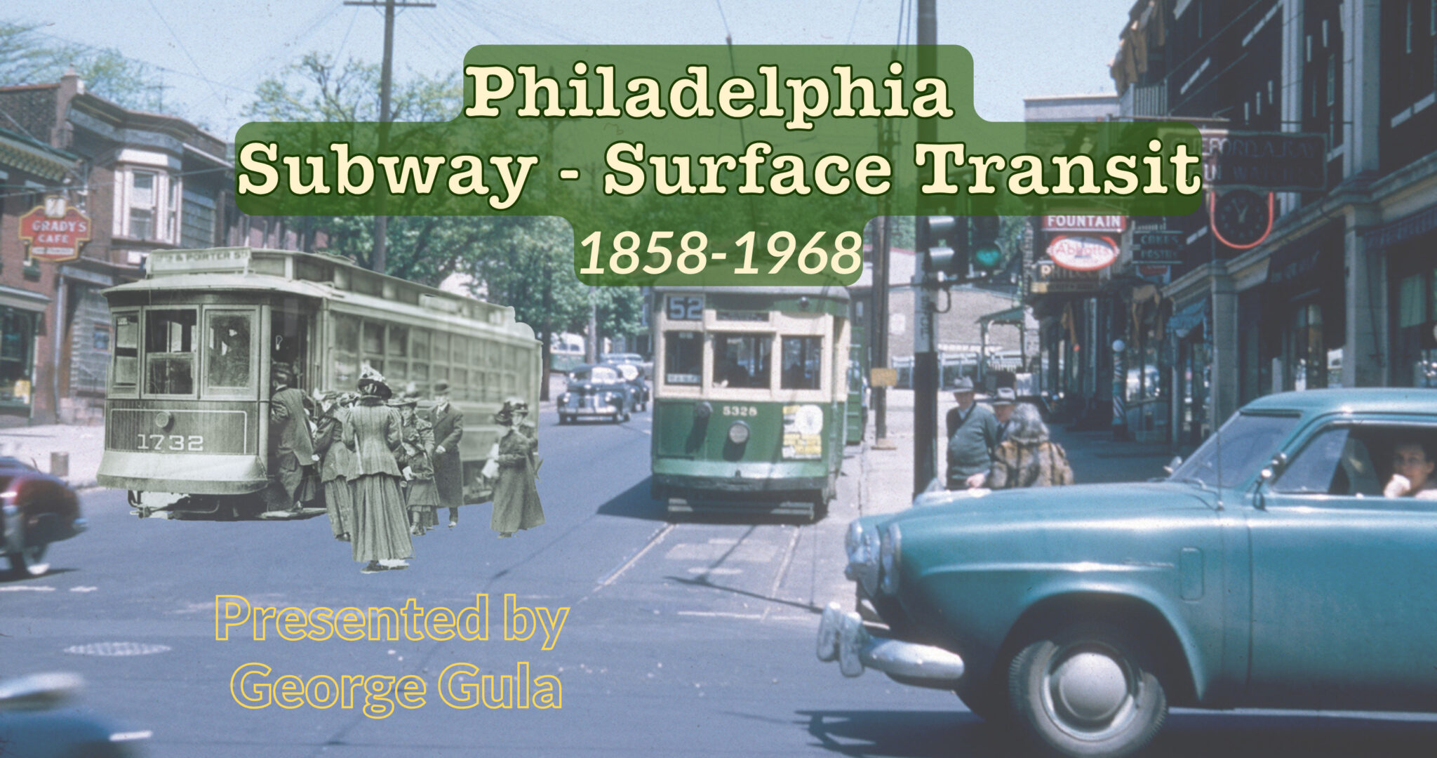Philadelphia Subway Surface Transit 1858-1968